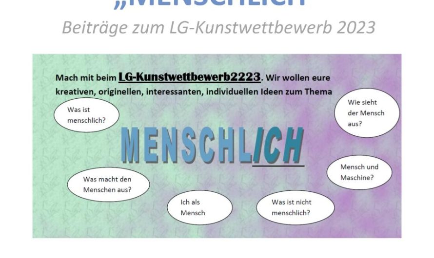 “Menschlich” – Beiträge zum LG-Kunstwettbewerb 2023